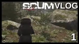 SCUM - The ScumVlog 1: SCUM, Early Access, and Helping Protect the Dev's Vision