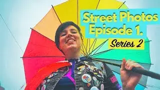 Birmingham Pride 2018 Street Photography - Series 2, Episode 1