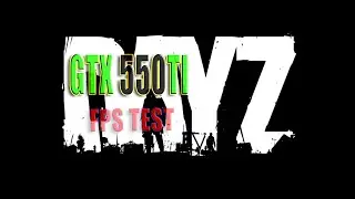 Dayz - GTX 550ti + Fx 6300 900p