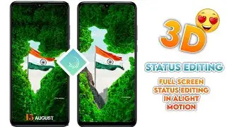 3D Happy Independent Day Special Status Editing 🇮🇳|| 15 August || Alight motion video editing