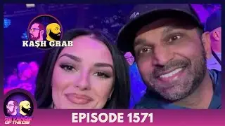 Episode 1571: Ka$h Grab