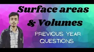 Previous years question of Surface areas and Volume L-3  | CLASS 10 CBSE MATHS