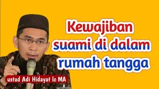 The husband's obligations to his wife and children - Ustad Adi Hidayat lc MA@griyaberkah234