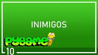 10 - Inimigos