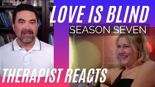 Love Is Blind S7 #4 - (Slithering Surprise) - Therapist Reacts