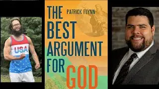 The Best Argument for God w/ Pat Flynn