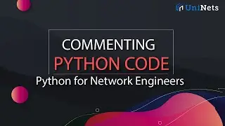 Commenting Python Code - Python for Network Engineers