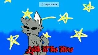 Look At The Stars [Animation MeMe] (Gift for: @Annenseniseviyor05 ) ENJOY!🍭