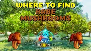Where to find Rare Mushrooms The Center | Ark Survival Ascended