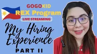 PART II: Reuploading MY EXPERIENCE WITH THE ACTUAL DEMO FOR GOGOKID PH || PREPARATION AND TIPS