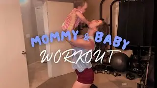 MOMMY & BABY  FULL BODY WORKOUT!!!!
