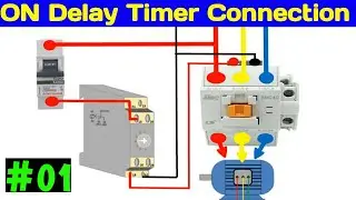 ON Delay Timer Wiring Connection with Contactor || NO and NC Delay Timer Connection Diagram