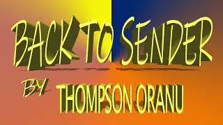 THOMPSON ORANU - BACK TO SENDER (OFFICIAL AUDIO)