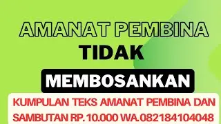 Amanat Pembina Upacara Yang Tidak Membosankan