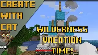 A Vacation Within Minecraft - Create Mod Let's Play Episode 10