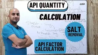 API Factor Calculation | API Salt Removal Calculation | Calculation Of API