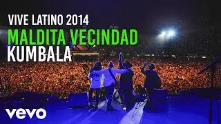 Maldita Vecindad y Los Hijos del 5º Patio - Kumbala