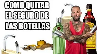 COMO FORZAR LA SEGURIDAD DE LAS BOTELLAS - #bartending #tutorial