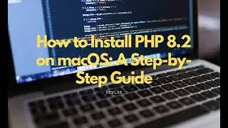 How to Install PHP 8.2 on macOS: A Step-by-Step Guide