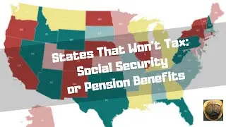 States That Won't Tax Social Security or My Pension In Retirement