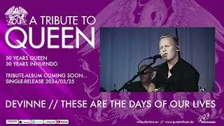 Devinne - These Are the Days of Our Lives (Trailer)