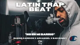 [SOLD] Trap Latino / Eladio Carrión X Arcangel X Bad Bunny Type Beat - 