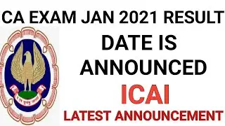 CA EXAM JAN 2021 RESULT DATE IS ANNOUNCED ||  ICAI LATEST ANNOUNCEMENT 19 /03/2021