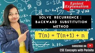 Solve Recurrence Relation using Backward Substitution Method | T(n) = T(n+1) + n | DAA | Mathematics
