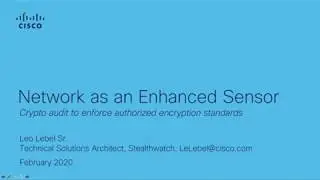 Crypto audit to enforce authorized encryption standards - Cisco Stealthwatch