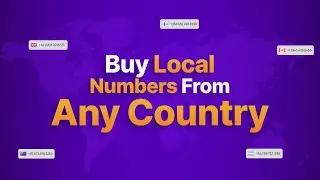 How to Buy Local Phone Numbers from Any Country | A Step-by-Step Guide