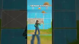 Edit Assist In Fortnite 😱 