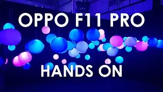 OPPO F11 Pro Quick Hands On | India