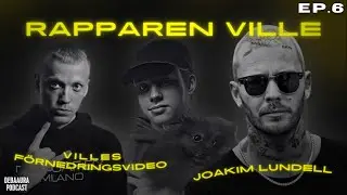 RAPPAREN VILLE OM FÖRNEDRINGSVIDEON - JOAKIM LUNDELL - ANJO & CHRIPPA - DEBAAURA #6 ft. ADREYNDABEAT