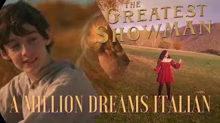 A Million Dreams Italian Version - The Greatest Showman by Kobato