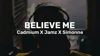 Believe Me - CADMIUM X JAMZ X SIMONNE [NCS Release] | NCS [No Copyright Sounds]