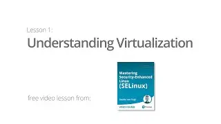 Virtualization explained  - Your Virtualization 101 guide