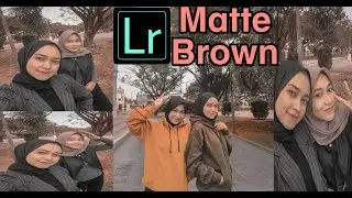 Tutorial Edit Foto Ala Selebgram | Matte Brown | Lightroom Tutorial