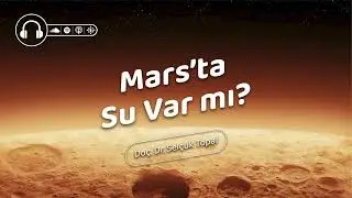 Mars’ta Su Var mı?