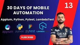 Day 13: Advanced in Appium  Swipe, Tap, Long Press, Double tab, Flicker and Drag & Drop with Python