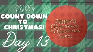 MSQC Day 13 | Countdown to Christmas