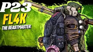 Borderlands 3 FL4K Vault Hunter Gameplay Walkthrough Part 23 No Commentary + All DLC [8K 60FPS PC]