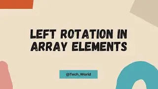 P14_Perform Left Rotation In An Array 