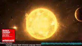 Hodel & Hornblad - Hydrogen (Ferry Tayle 'Universal Language' Remix)