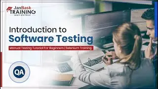 Introduction to Software Testing | Manual Software Tutorial for Beginners | Selenium Training