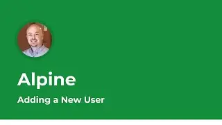 Alpine   How to Add a New User