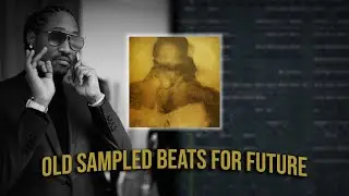 How To Make OLD SAMPLED BEATS For FUTURE (Future Album) | FL Studio 20 Silent Cook-Up
