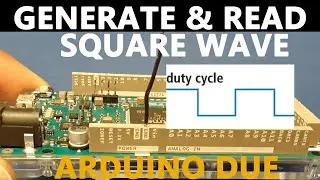 How To Generate And Read Square Wave Signal with Arduino Due