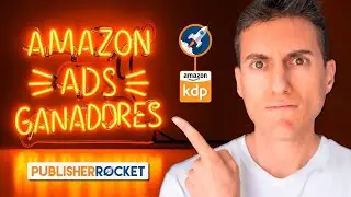 Amazon Ads MÁS RENTABLES para Libros de Amazon KDP: Tutorial Palabras Clave con Publisher Rocket