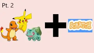 CREATING POKEMON ON SCRATCH (Pt. 2)