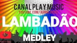 (( L A M B A D Ã O M E D L E Y ))